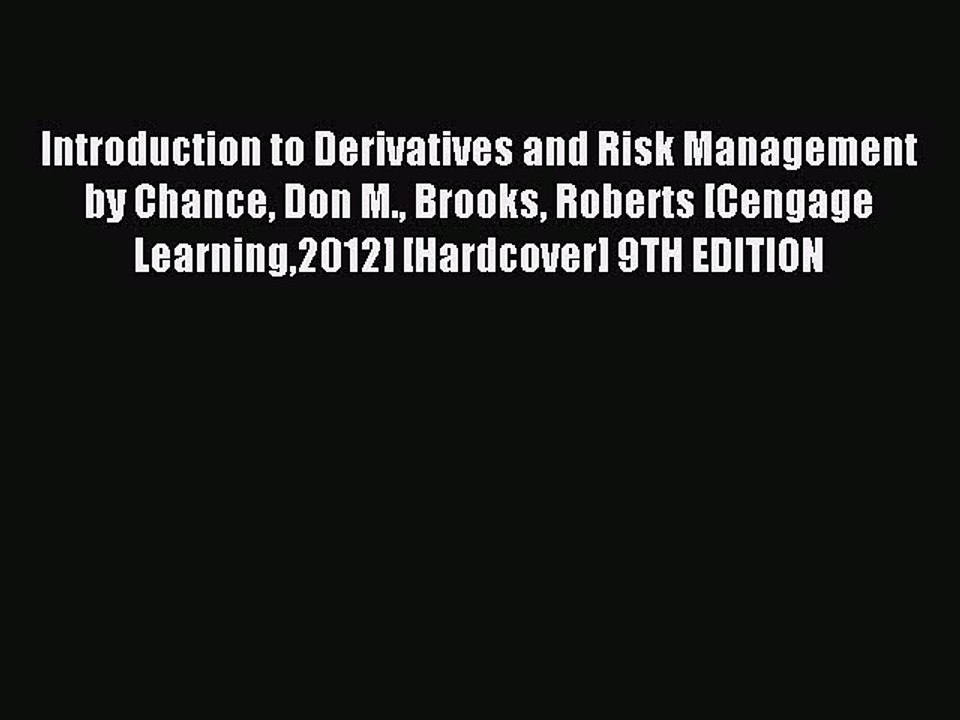 Read Introduction to Derivatives and Risk Management by Chance Don M. Brooks Roberts [Cengage