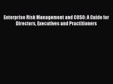 Read Enterprise Risk Management and COSO: A Guide for Directors Executives and Practitioners