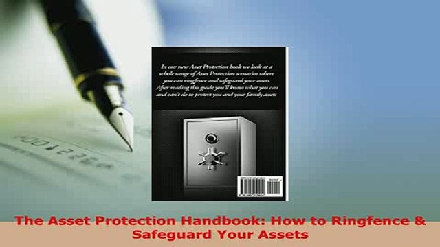 PDF The Asset Protection Handbook How to Ringfence Safeguard Your Assets Read Online