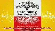 FREE DOWNLOAD  Rethinking  Sustainability A Strategic Financial Model for Christian Schools READ ONLINE