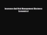 Read Insurance And Risk Management (Business Economics) Ebook Free