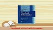 Read  Handbook of Medical Informatics Ebook Free