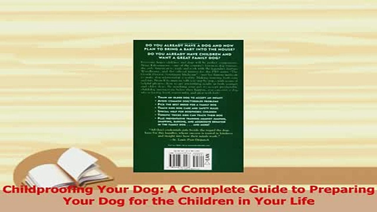 Read  Childproofing Your Dog A Complete Guide to Preparing Your Dog for the Children in Your Ebook Free