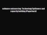 Read software outsourcing: Technology Spillovers and capacity building [Paperback] Ebook Free
