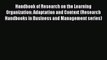 Read Handbook of Research on the Learning Organization: Adaptation and Context (Research Handbooks