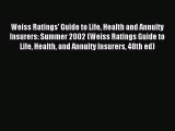 Read Weiss Ratings' Guide to Life Health and Annuity Insurers: Summer 2002 (Weiss Ratings Guide