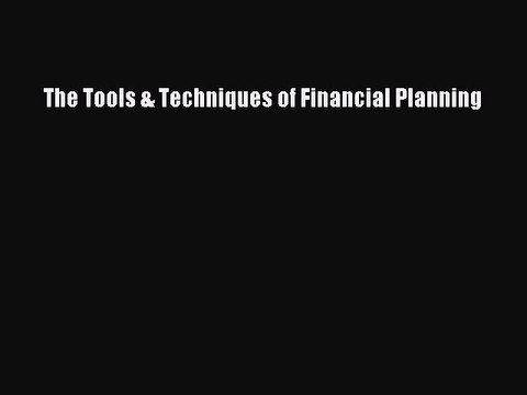 Download The Tools & Techniques of Financial Planning Ebook Free