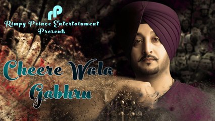 Cheere Wala Gabhru | Inderjit Nikku | Preet Kaur | Latest Song 2016 | Rimpy Prince