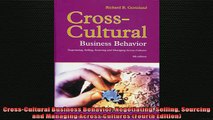 READ book  CrossCultural Business Behavior Negotiating Selling Sourcing and Managing Across Full EBook