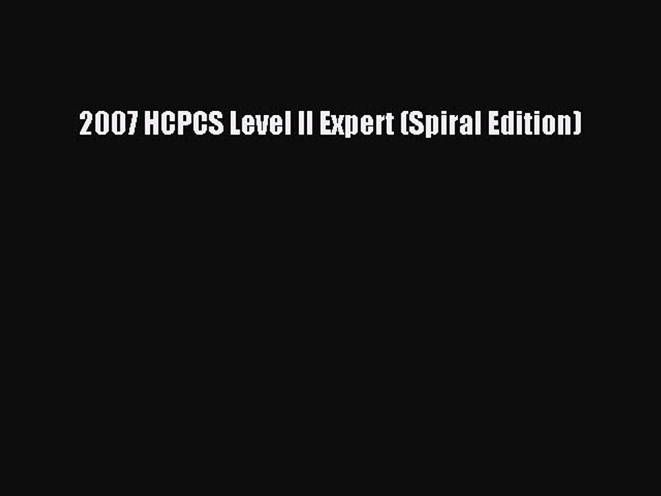 Read 2007 HCPCS Level II Expert (Spiral Edition) Ebook Free