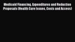 Read Medicaid Financing Expenditures and Reduction Proposals (Health Care Issues Costs and