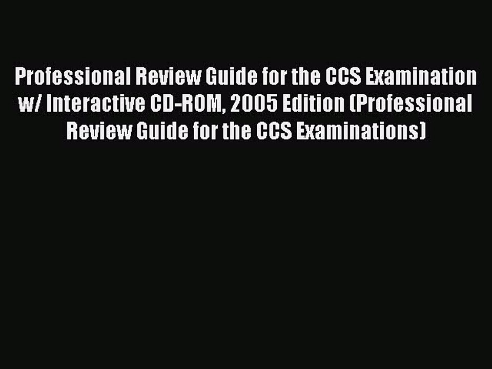 Read Professional Review Guide for the CCS Examination w/ Interactive CD-ROM 2005 Edition (Professional