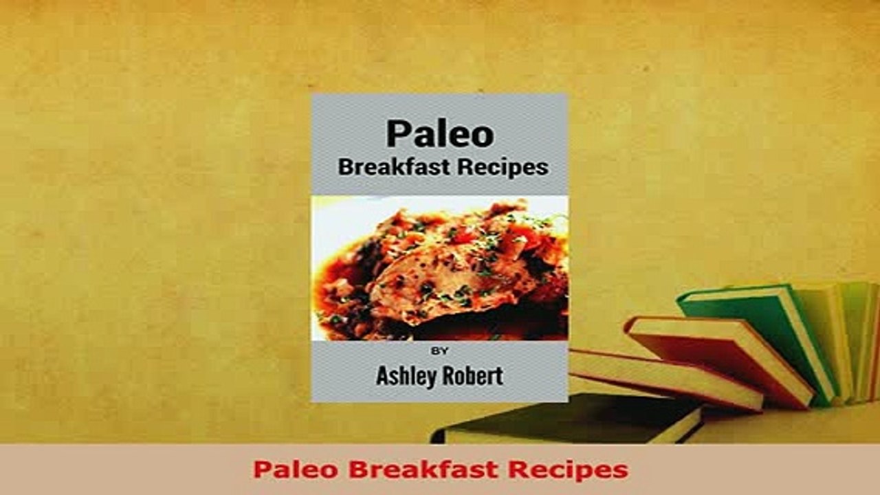 Download  Paleo Breakfast Recipes Download Full Ebook