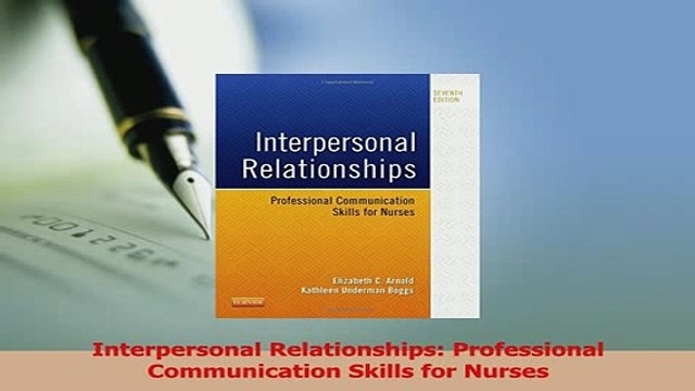Read Interpersonal Relationships Professional Communication Skills for Nurses Ebook Free