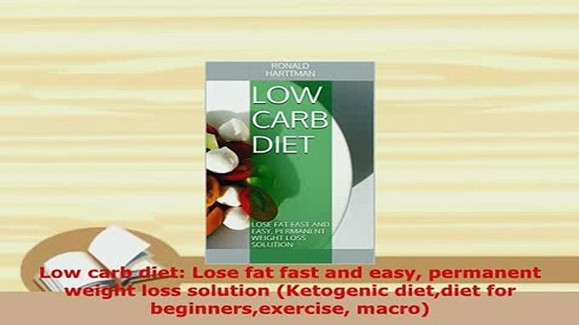PDF Low carb diet Lose fat fast and easy permanent weight loss solution Ketogenic dietdiet Download Online