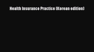Read Health Insurance Practice (Korean edition) Ebook Free