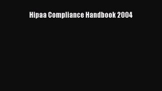 Download Hipaa Compliance Handbook 2004 PDF Free