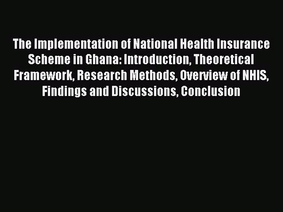 Read The Implementation of National Health Insurance Scheme in Ghana: Introduction Theoretical