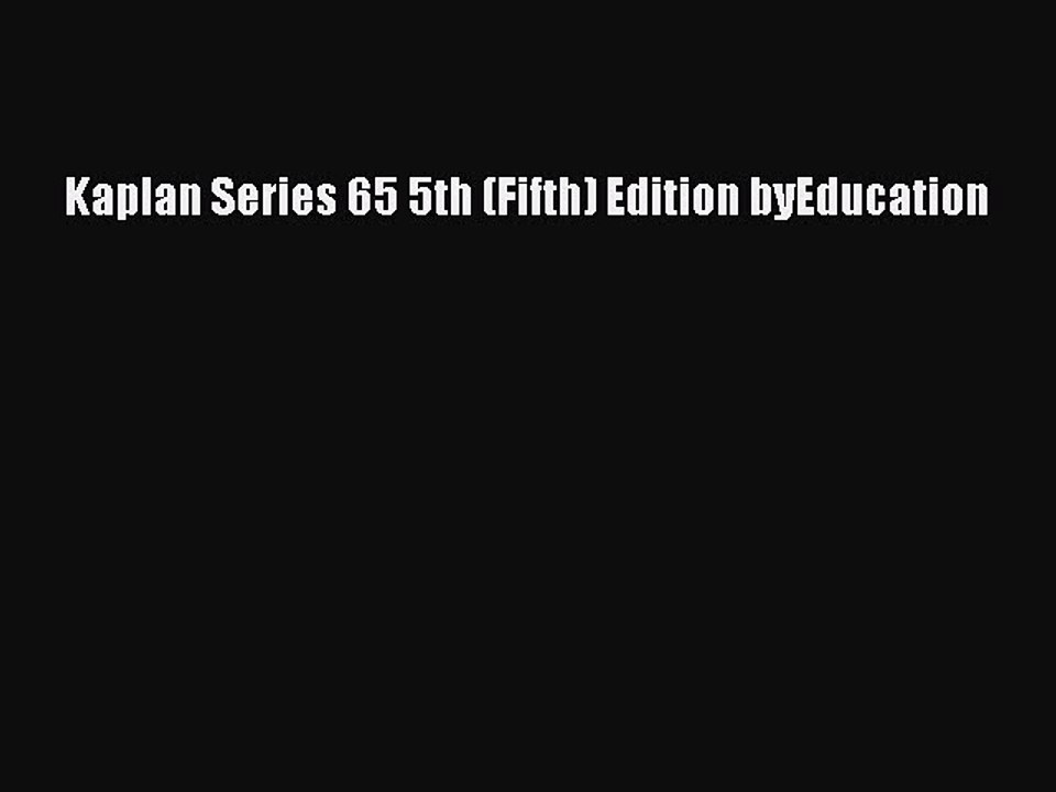 Download Kaplan Series 65 5th (Fifth) Edition byEducation Ebook Free