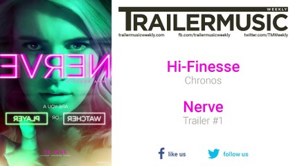 Nerve - Trailer #1 Music (Hi-Finesse - Chronos)