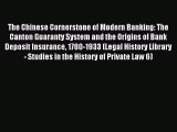 Read The Chinese Cornerstone of Modern Banking: The Canton Guaranty System and the Origins