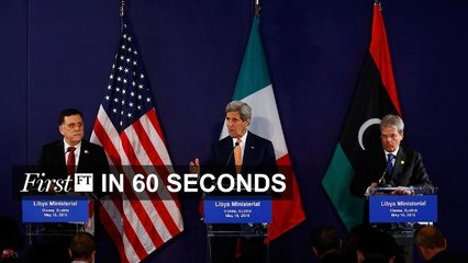 FirstFT - Libyan arms support, Buffett buys into Apple