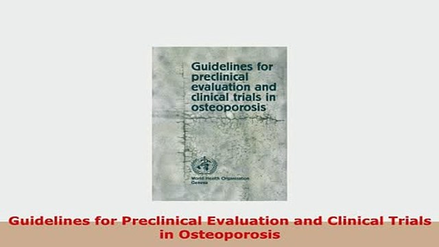 PDF Guidelines for Preclinical Evaluation and Clinical Trials in Osteoporosis Free Books