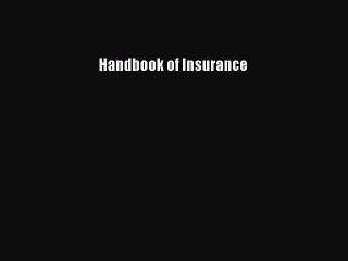 Read Handbook of Insurance Ebook Free