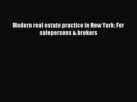 Download Modern real estate practice in New York: For salepersons & brokers Ebook Free