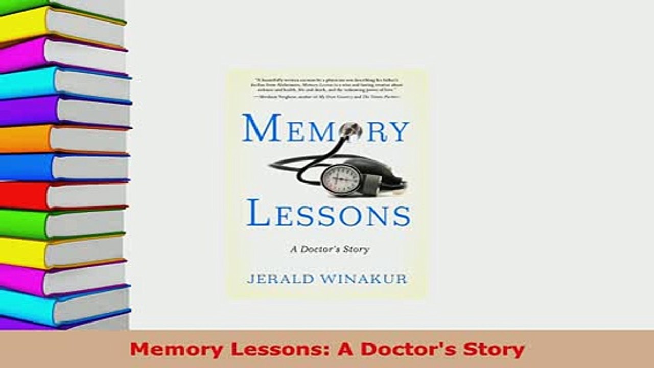 PDF  Memory Lessons A Doctors Story PDF Full Ebook