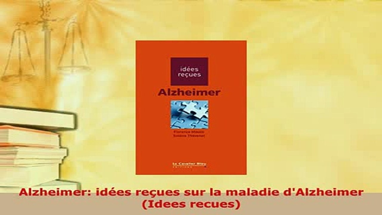 PDF  Alzheimer idées reçues sur la maladie dAlzheimer Idees recues Download Full Ebook