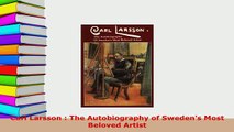 PDF  Carl Larsson  The Autobiography of Swedens Most Beloved Artist PDF Online