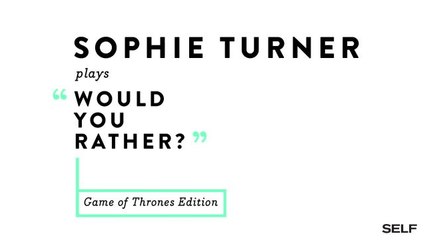 Sophie Turner Plays A 'Game Of Thrones'-Themed 'Would You Rather?'