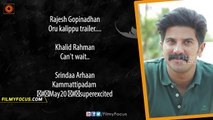 Celebrities About Dulquer Salmaan, Rajeev Ravi's Kammatipaadam Trailer - Filmyfocus.com