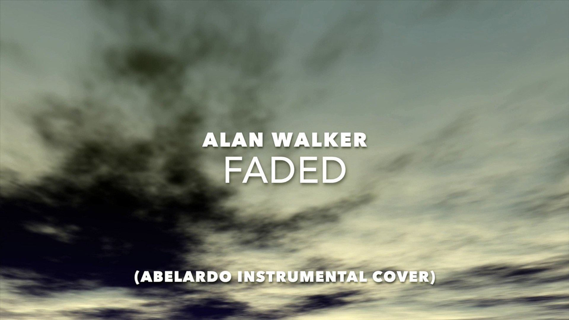 Alan Walker Faded Abelardo Instrumental Cover Video Dailymotion
