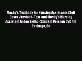 Read Mosby's Textbook for Nursing Assistants (Soft Cover Version) - Text and Mosby's Nursing