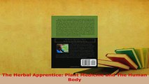 PDF  The Herbal Apprentice Plant Medicine and The Human Body  Read Online