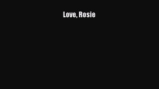 PDF Love Rosie  Full EBook