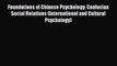 [PDF] Foundations of Chinese Psychology: Confucian Social Relations (International and Cultural