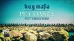 B.U.G. Mafia - Pe Coasta (feat. Sergiu Ferat) (Piesa Oficiala)
