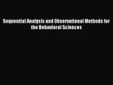 [PDF] Sequential Analysis and Observational Methods for the Behavioral Sciences  Read Online