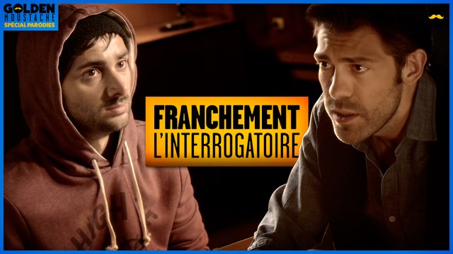 FRANCHEMENT - L'interrogatoire