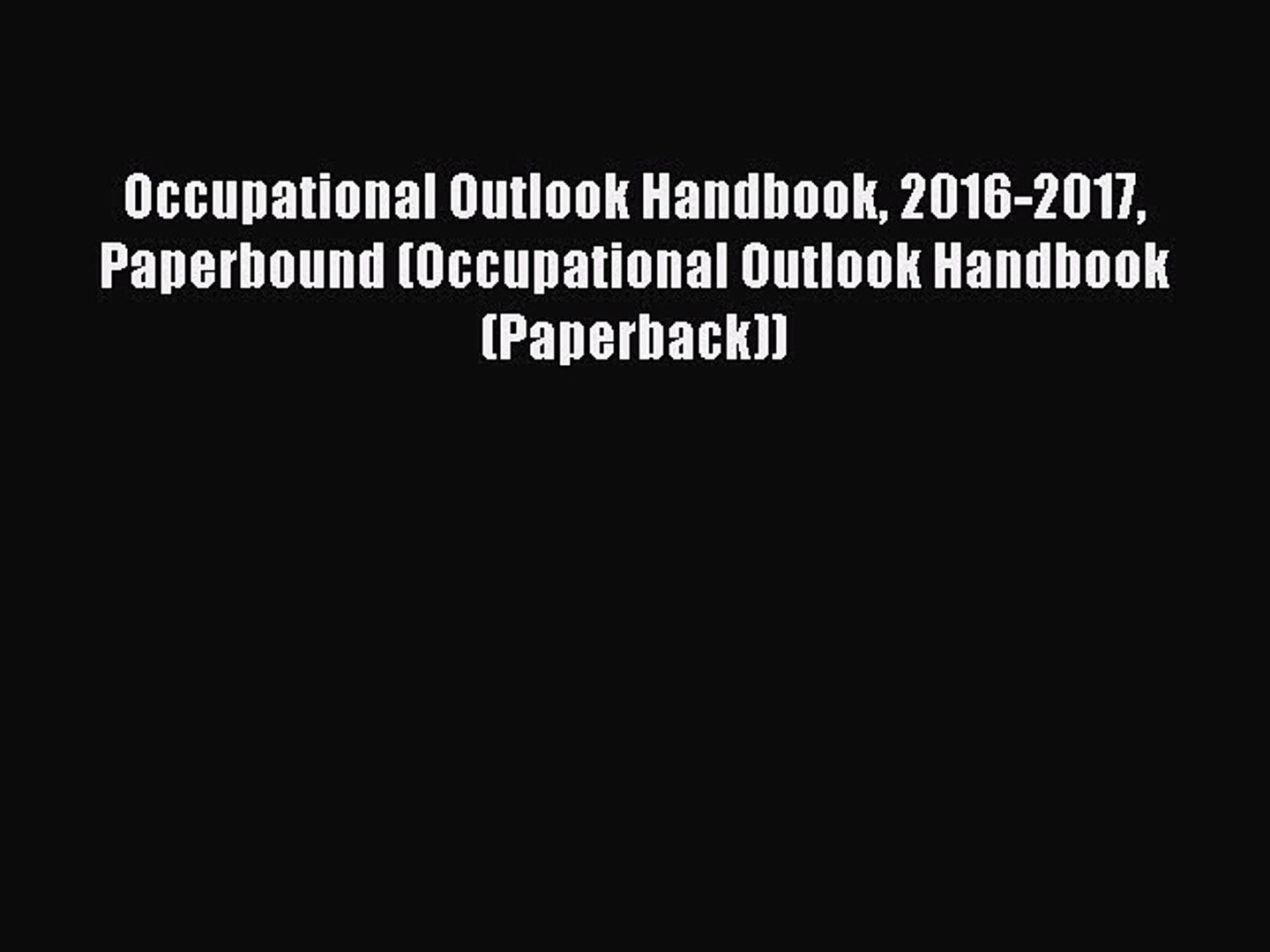 ⁣Download Occupational Outlook Handbook 2016-2017 Paperbound (Occupational Outlook Handbook