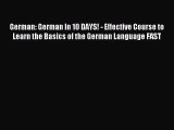 Read German: German In 10 DAYS! - Effective Course to Learn the Basics of the German Language