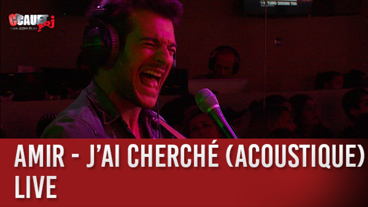 Amir - J'ai cherché (acoustique) - Live - C'Cauet sur NRJ