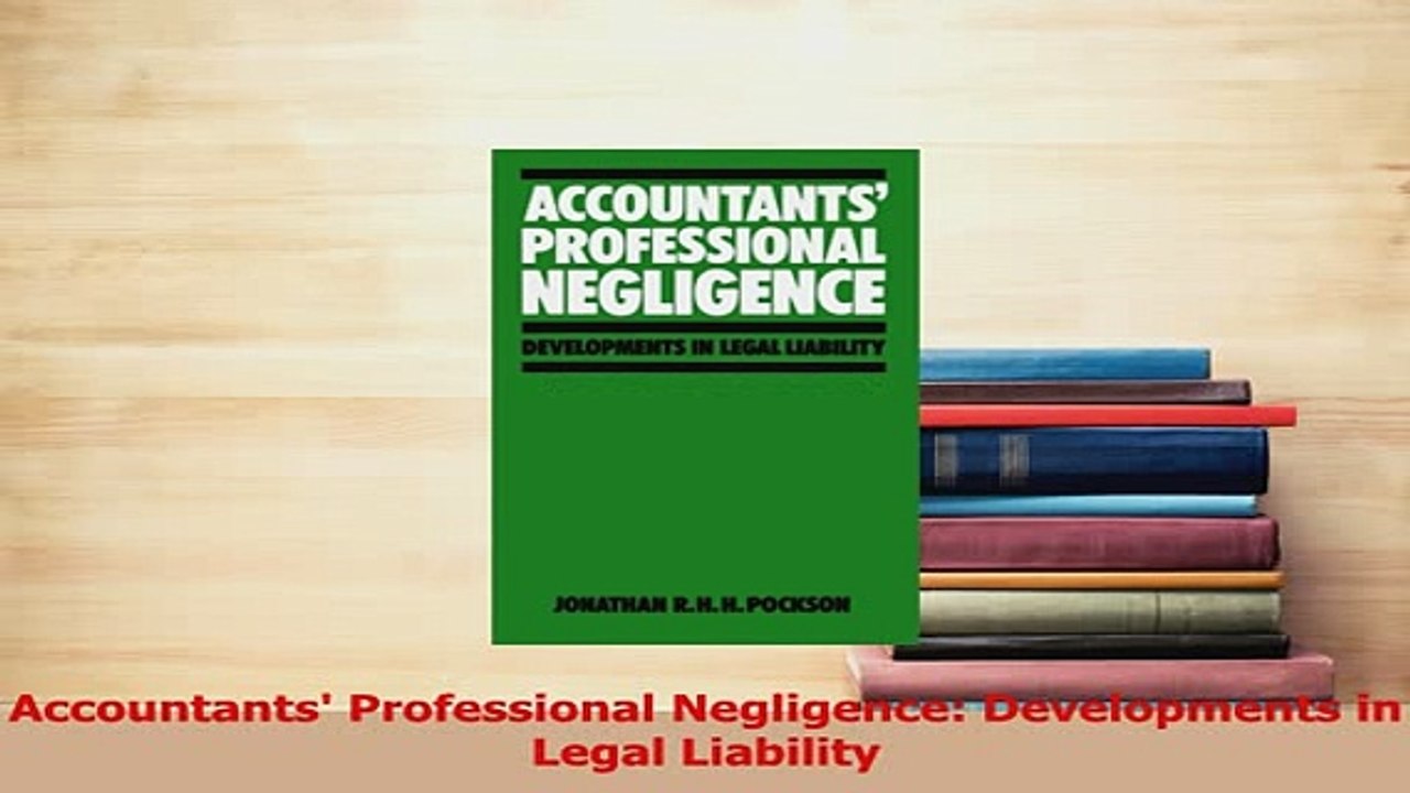Read  Accountants Professional Negligence Devel...