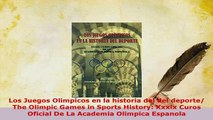 PDF  Los Juegos Olimpicos en la historia del del deporte The Olimpic Games in Sports History  Read Online