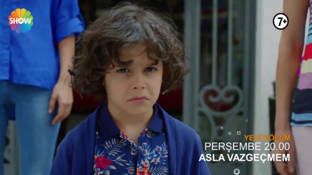 Asla Vazgeçmem 51.Bölüm 1.Fragman - Yeni Bölüm 19 Nisan Perşembe Show Tv'de