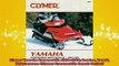 DOWNLOAD FREE Ebooks  Clymer Yamaha Snowmobile 19841989 Service Repair Maintenance Clymer Snowmobile Repair Full Free