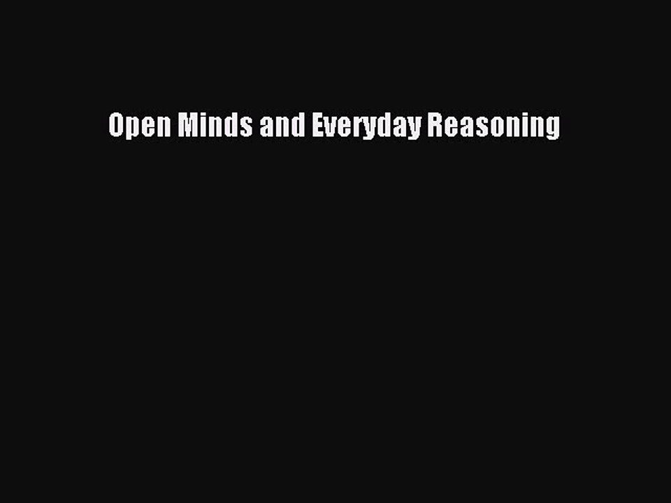 [Download] Open Minds and Everyday Reasoning Free Books